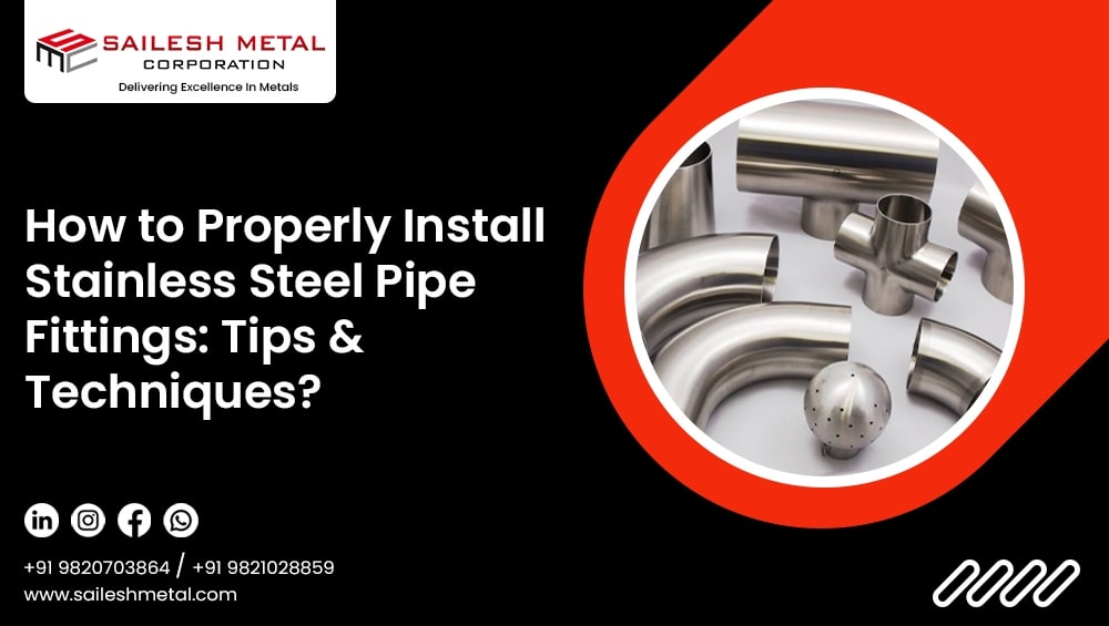 how-to-properly-install-stainless-steel-pipe-fittings