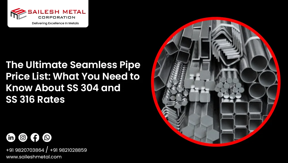 the-ultimate-seamless-pipe-price-list-what-you-need-to-know-about-ss-304-and-ss-316-rates